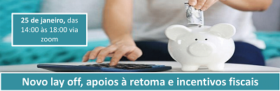 FORMAÇÃO B.LAW – Novo lay off, apoios à retoma e incentivos fiscais